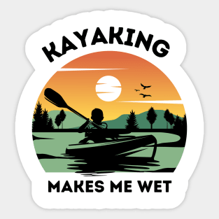 Kayaking Makes Me Wet - Retro Sticker